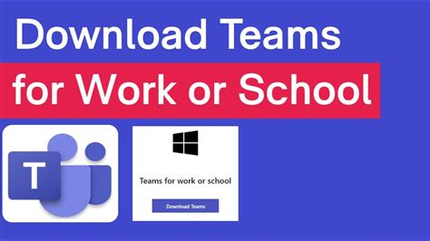 How do I download Microsoft Teams (work or school)